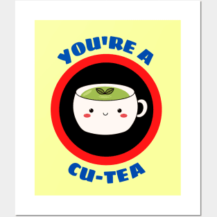 You're A Cu-tea - Tea Pun Posters and Art